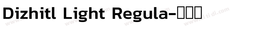 Dizhitl Light Regula字体转换